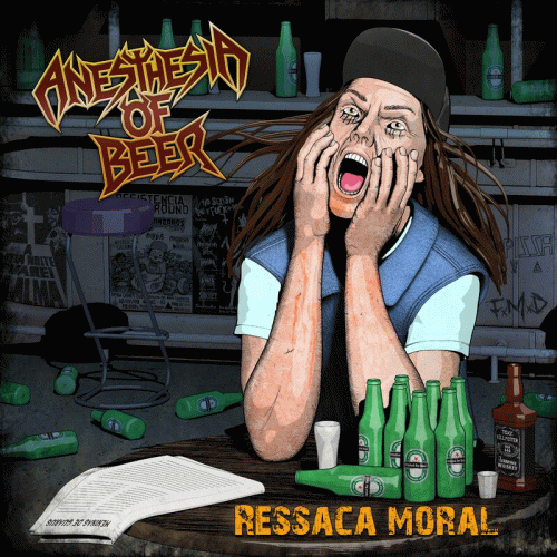 Anesthesia Of Beer : Ressaca Moral